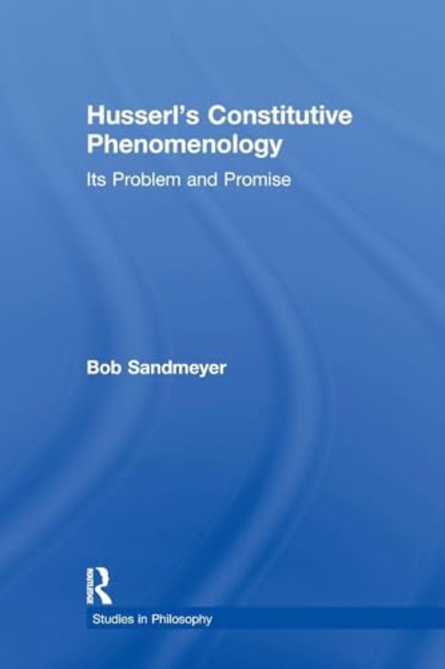 Husserl's Constitutive Phenomenology