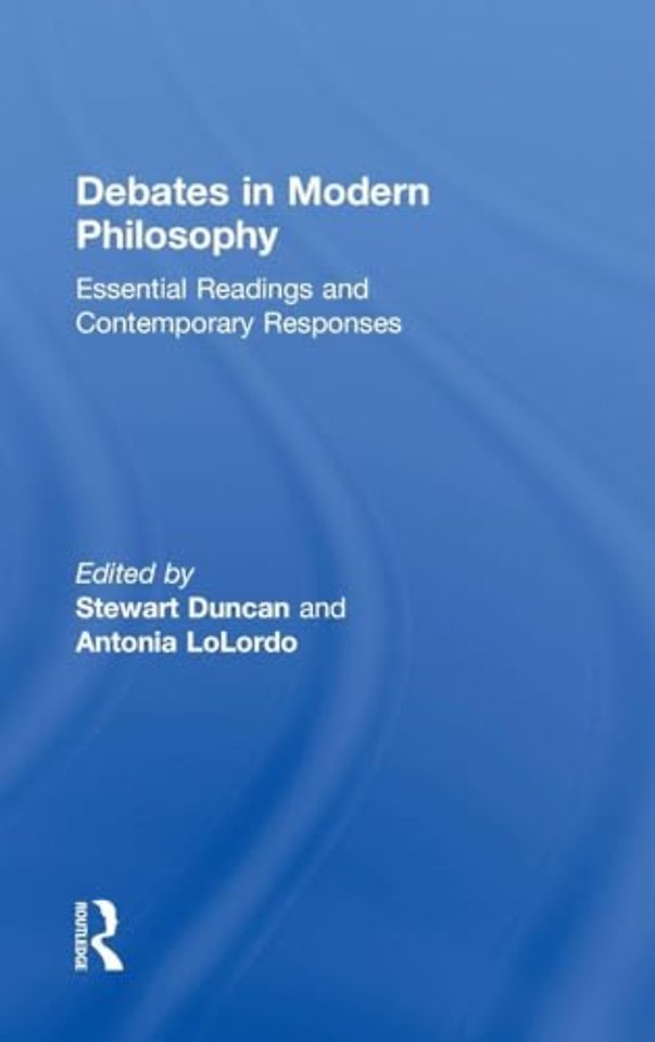 Debates in Modern Philosophy