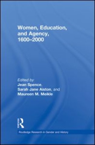 Women, Education, and Agency, 1600-2000