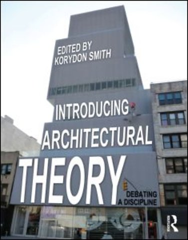 Introducing Architectural Theory