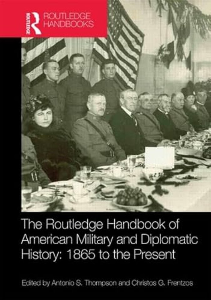 Routledge Handbook of American Military and Diplomatic History