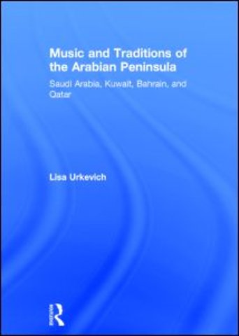 Music and Traditions of the Arabian Peninsula