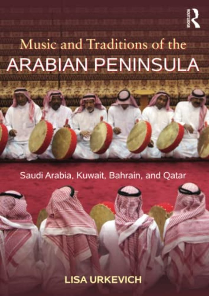 Music and Traditions of the Arabian Peninsula
