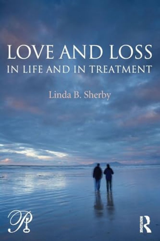 Love and Loss in Life and in Treatment
