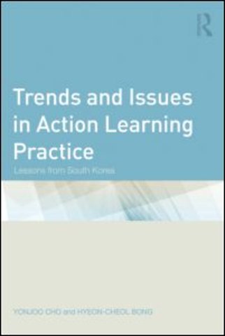 Trends and Issues in Action Learning Practice