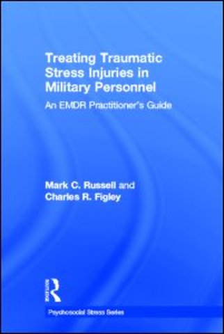 Treating Traumatic Stress Injuries in Military Personnel