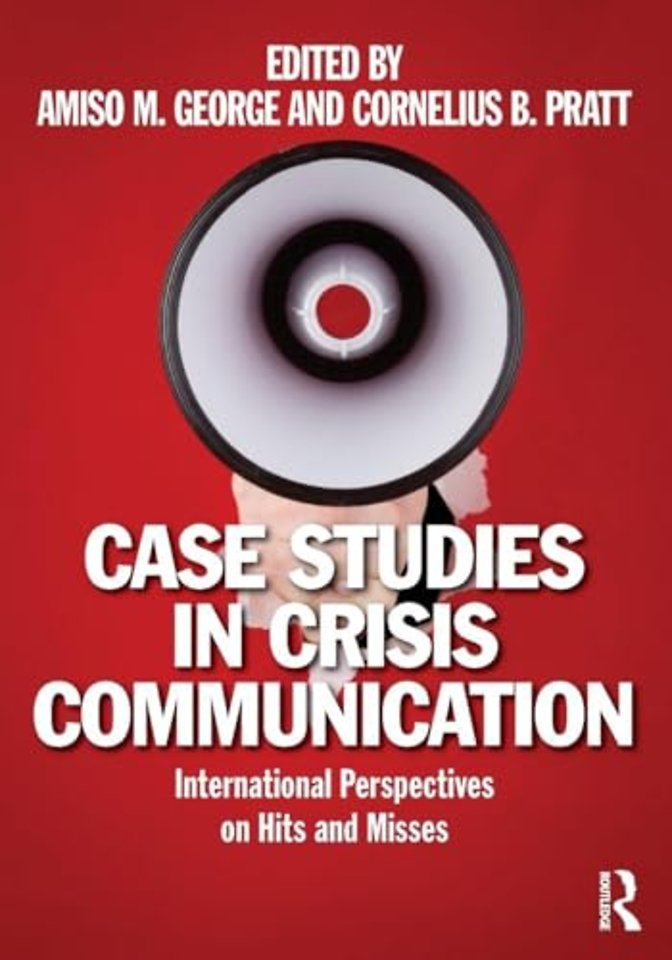 Case Studies in Crisis Communication