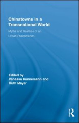 Chinatowns in a Transnational World