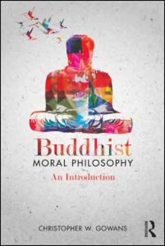 Buddhist Moral Philosophy