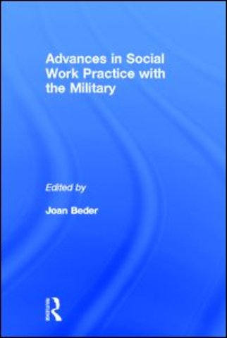 Advances in Social Work Practice with the Military