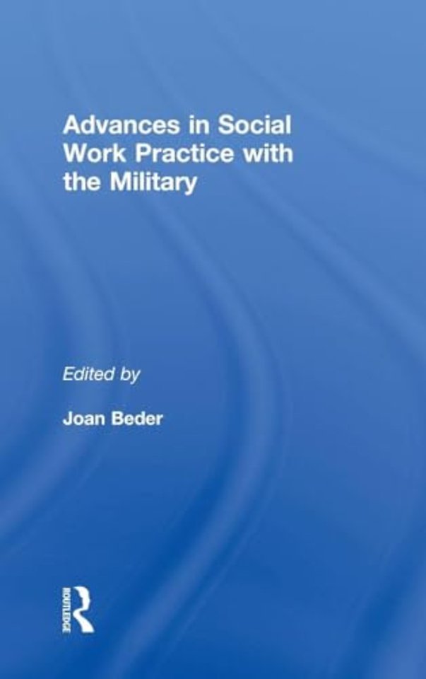Advances in Social Work Practice with the Military