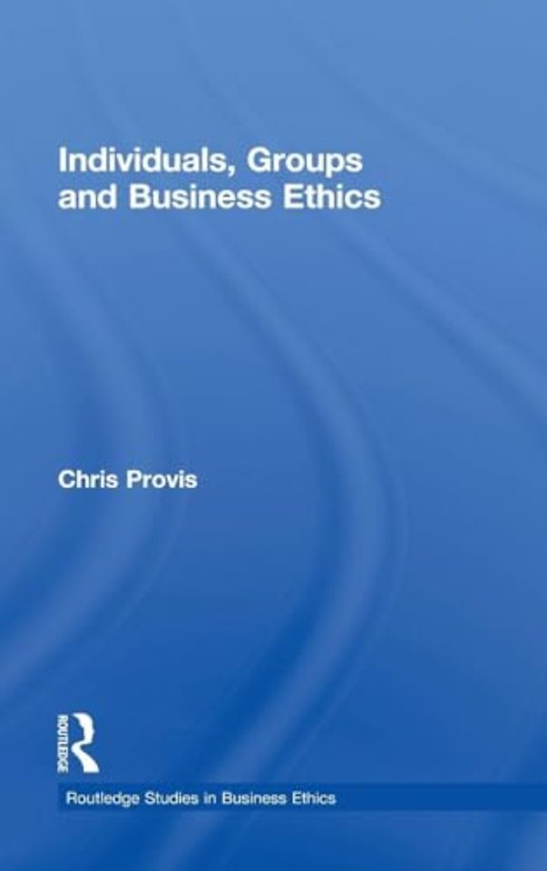 Individuals, Groups, and Business Ethics