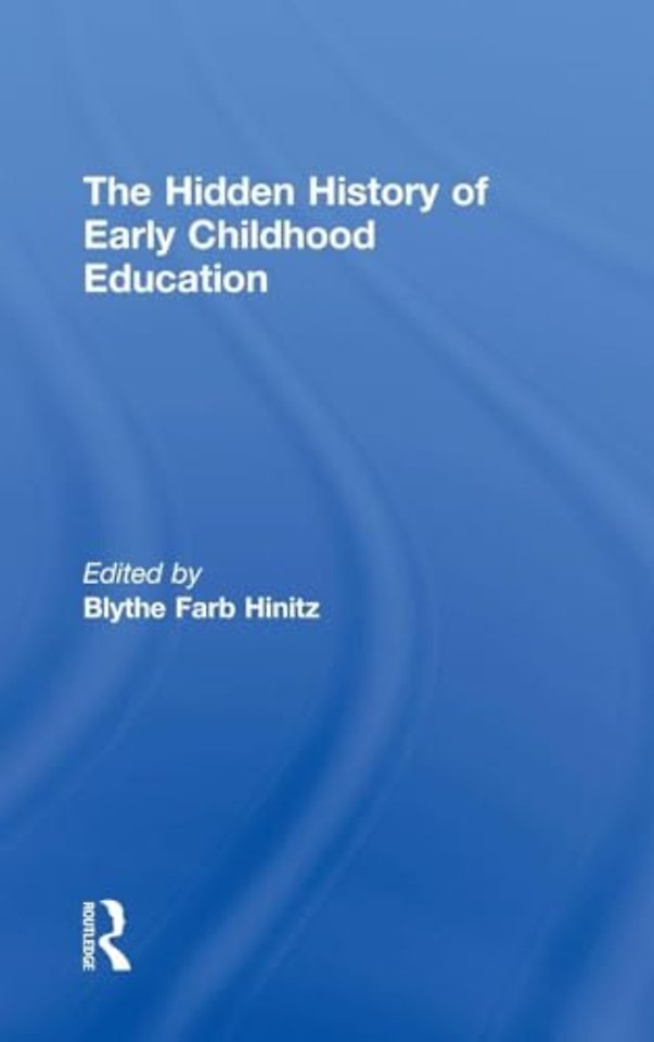 Hidden History of Early Childhood Education