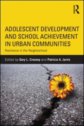 Adolescent Development and School Achievement in Urban Communities