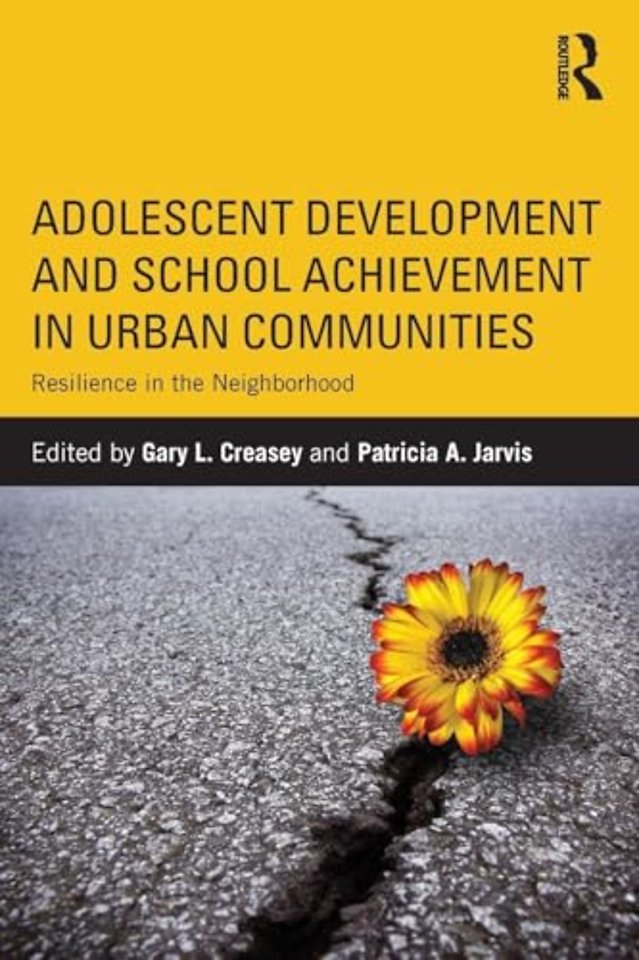 Adolescent Development and School Achievement in Urban Communities