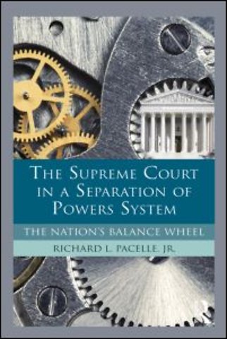 Supreme Court in a Separation of Powers System