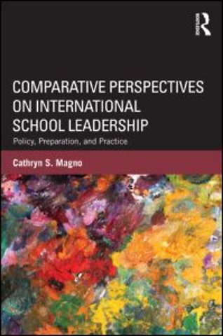 Comparative Perspectives on International School Leadership