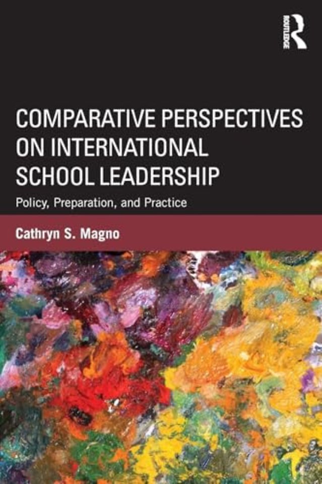 Comparative Perspectives on International School Leadership