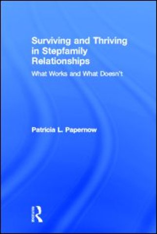 Surviving and Thriving in Stepfamily Relationships