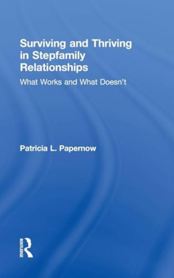 Surviving and Thriving in Stepfamily Relationships