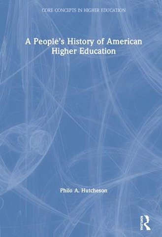 People’s History of American Higher Education