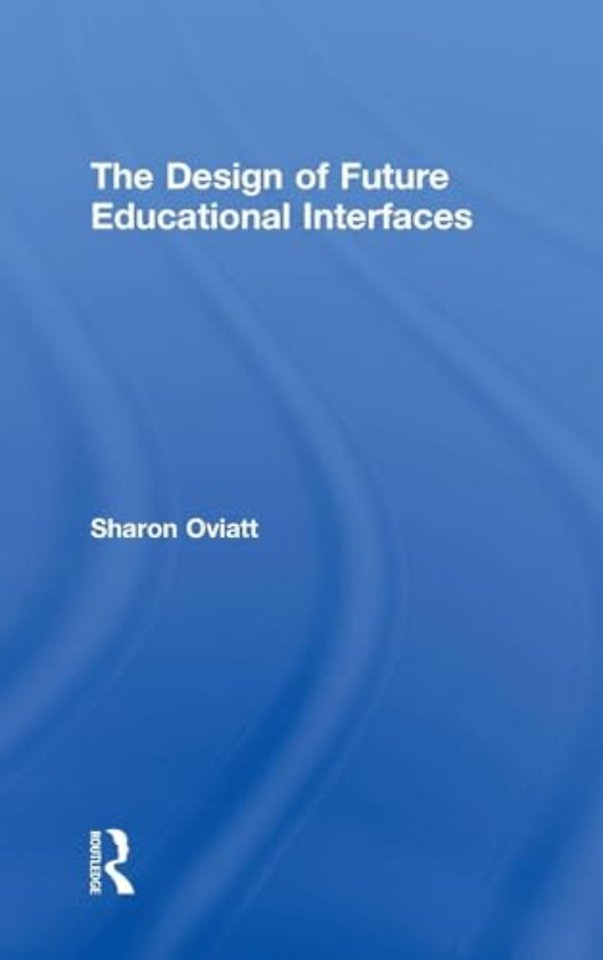 Design of Future Educational Interfaces