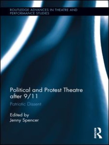 Political and Protest Theatre after 9/11