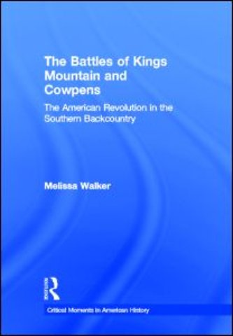 Battles of Kings Mountain and Cowpens