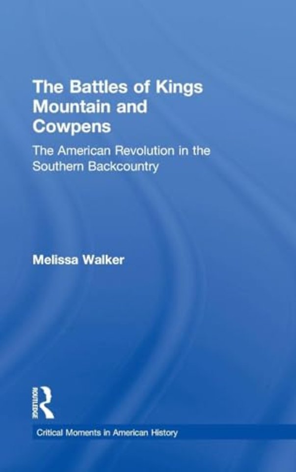 Battles of Kings Mountain and Cowpens