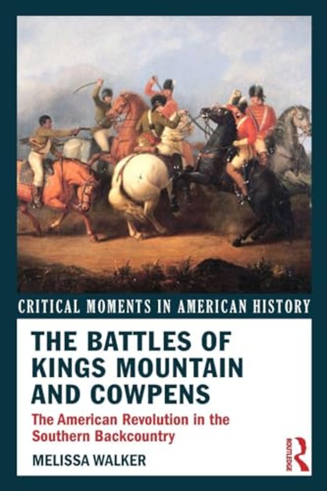 Battles of Kings Mountain and Cowpens