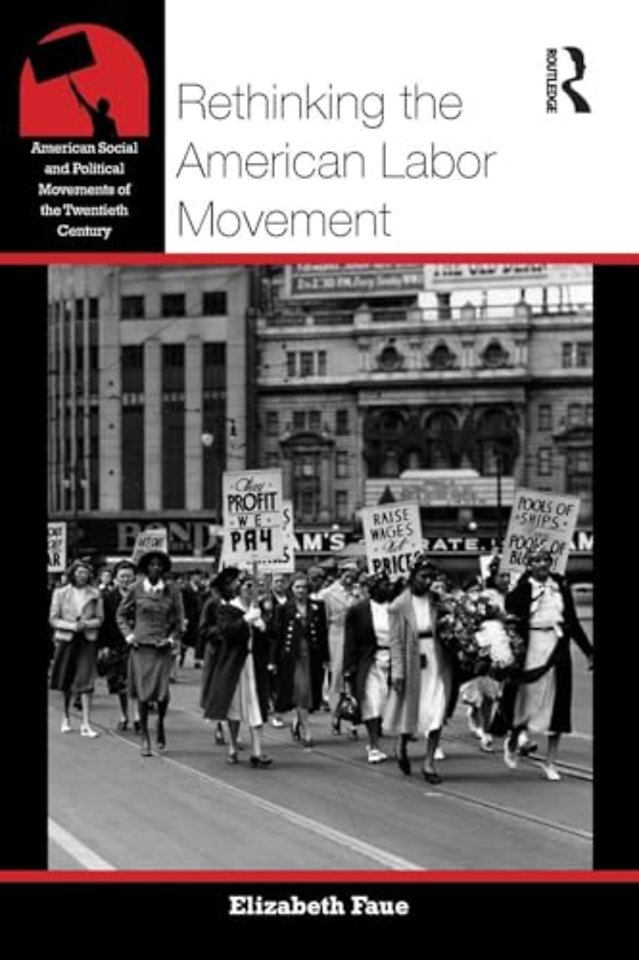 Rethinking the American Labor Movement