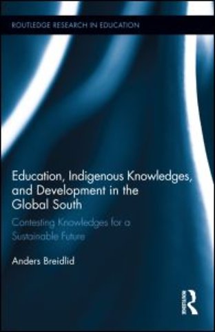 Education, Indigenous Knowledges, and Development in the Global South
