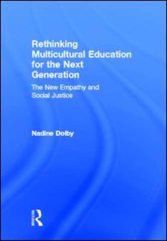 Rethinking Multicultural Education for the Next Generation