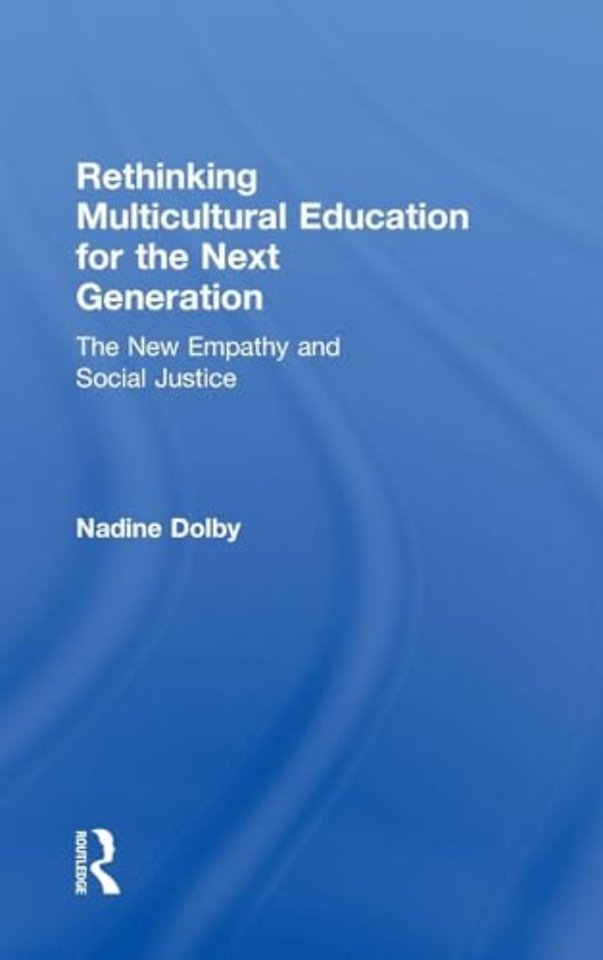 Rethinking Multicultural Education for the Next Generation