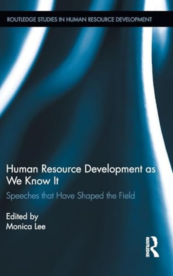 Human Resource Development as We Know It