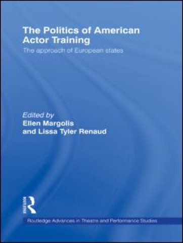Politics of American Actor Training