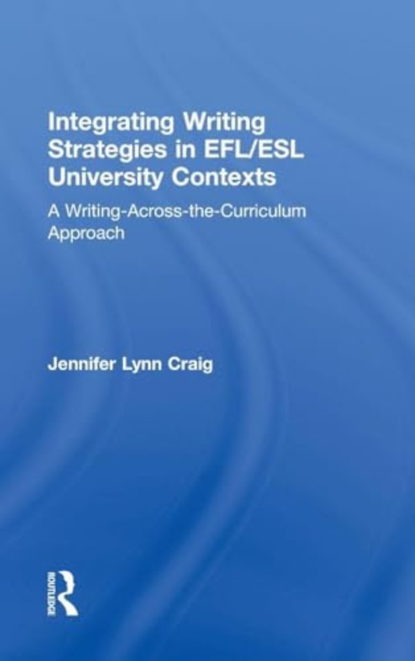 Integrating Writing Strategies in EFL/ESL University Contexts