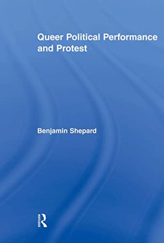 Queer Political Performance and Protest