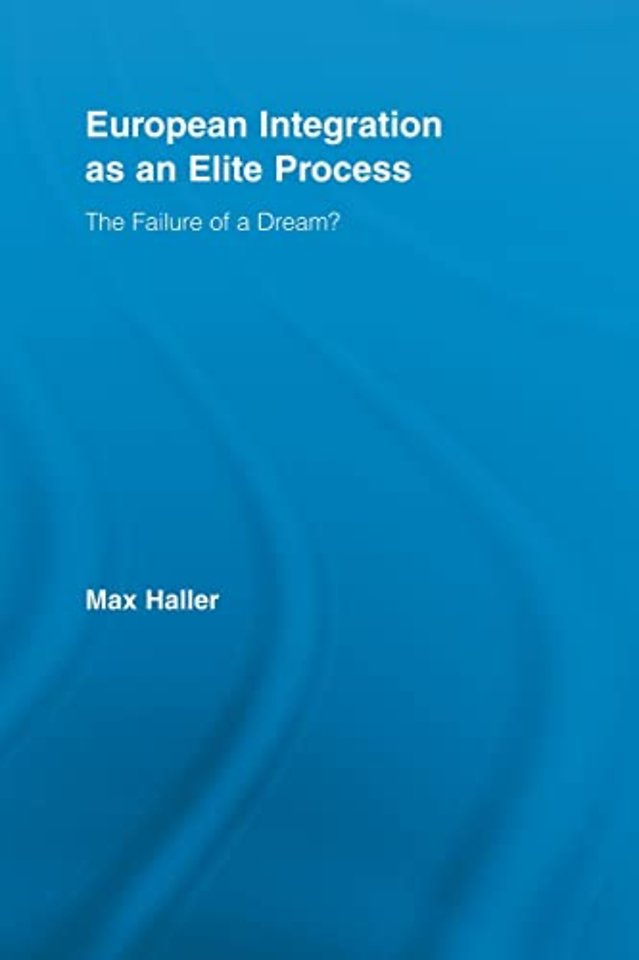 European Integration as an Elite Process