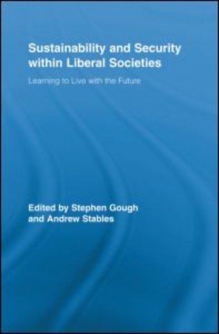 Sustainability and Security within Liberal Societies