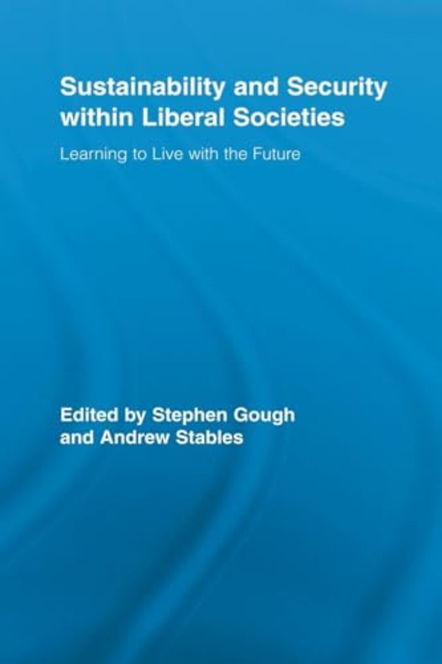 Sustainability and Security within Liberal Societies