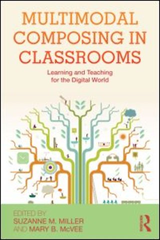 Multimodal Composing in Classrooms