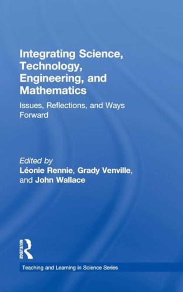 Integrating Science, Technology, Engineering, and Mathematics