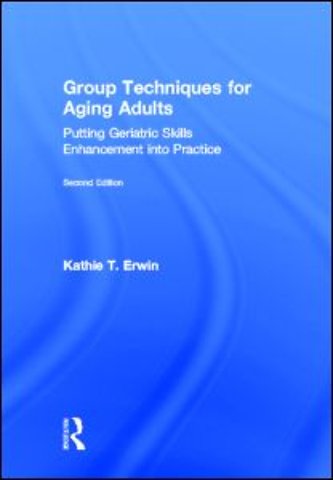 Group Techniques for Aging Adults