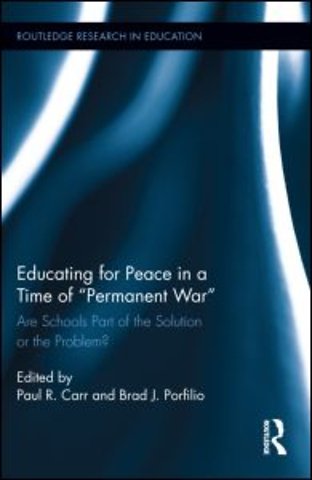 Educating for Peace in a Time of Permanent War