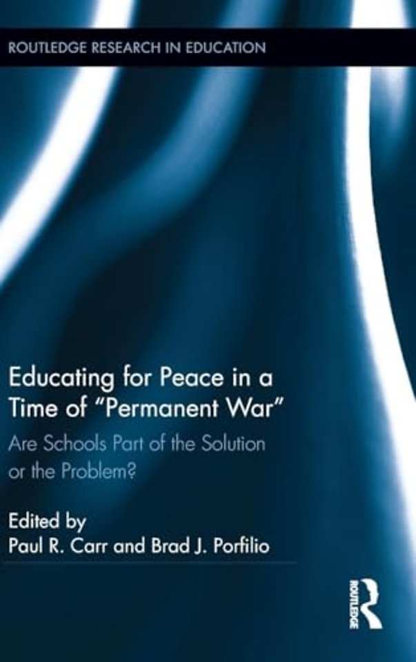 Educating for Peace in a Time of Permanent War