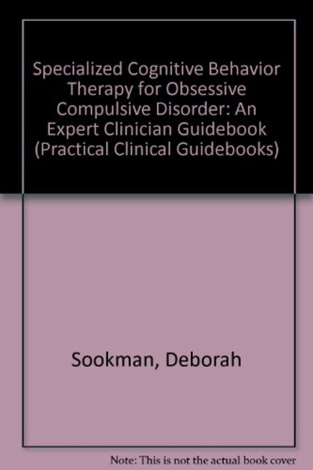 Specialized Cognitive Behavior Therapy for Obsessive Compulsive Disorder