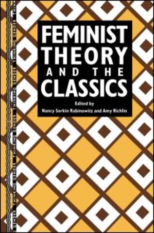 Feminist Theory and the Classics