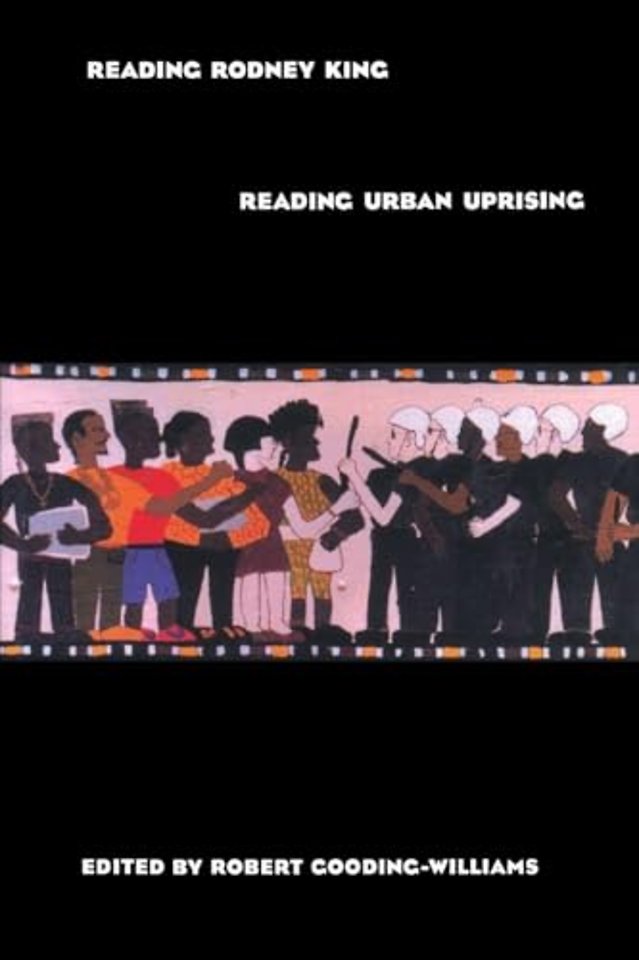 Reading Rodney King/Reading Urban Uprising