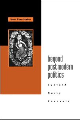 Beyond Postmodern Politics